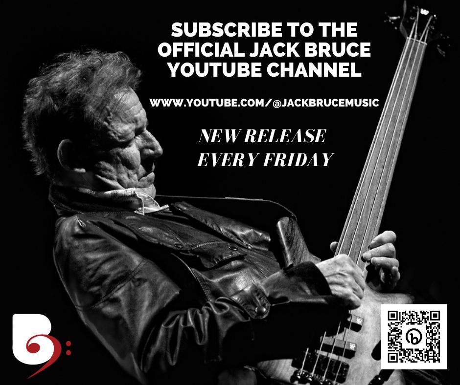 Subscribe to the
              Official Jack Bruce YouTube Channel